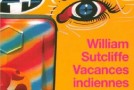 Livre: Vacances indiennes (William Sutcliffe, 1997)