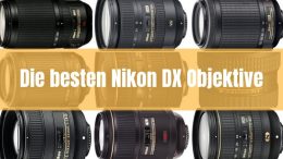 besten Nikon DX Objektive