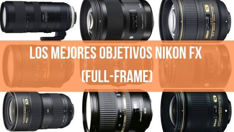 mejores objetivos Nikon FX (Full-Frame)