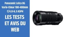 test Panasonic Leica DG Vario-Elmar 100-400mm f4.0-6.3 ASPH