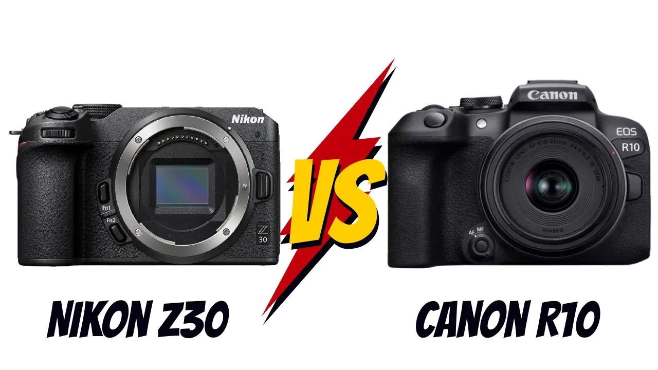 nikon z30 vs canon r10
