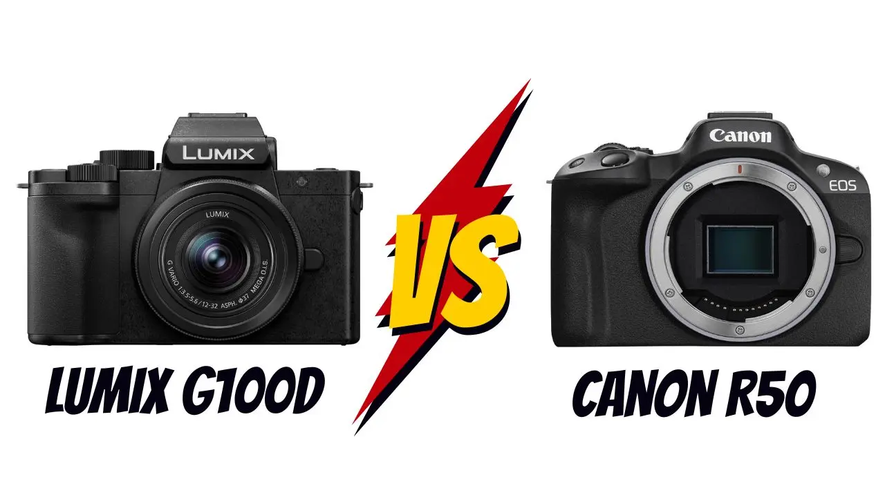 Panasonic Lumix G100D vs Canon R50 lequel choisir