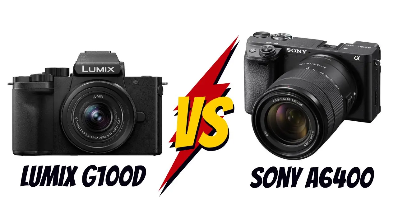 Panasonic Lumix G100D vs Sony A6400 lequel choisir