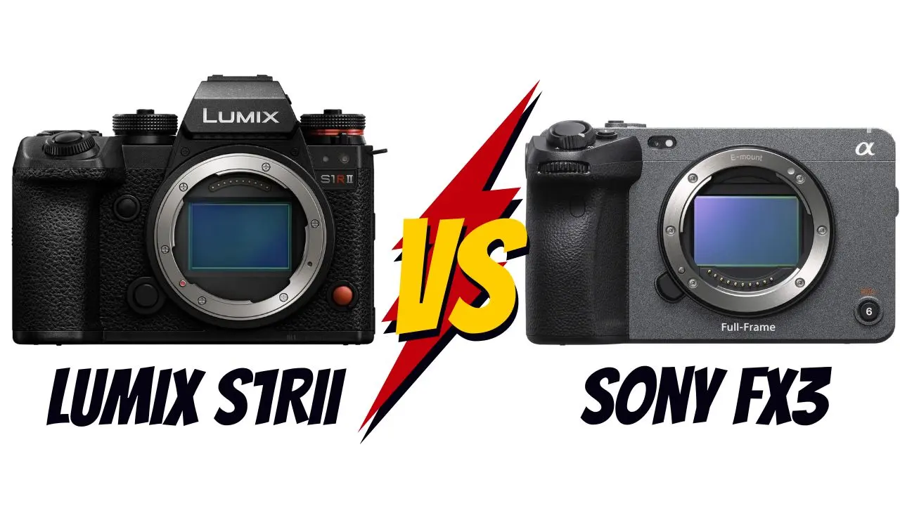 Panasonic Lumix S1R II vs Sony FX3 lequel choisir